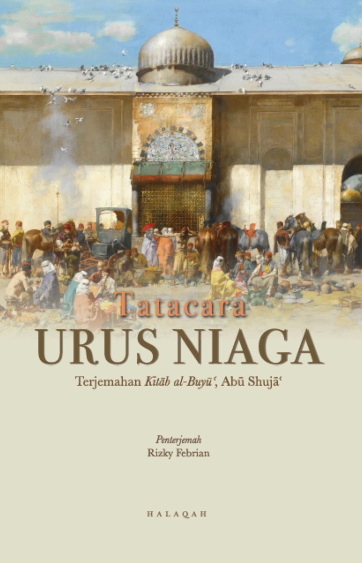 Book cover of Tatacara Urus Niaga by Abu Shuja al-Aṣfahānī, Rizky Febian (Trans.)