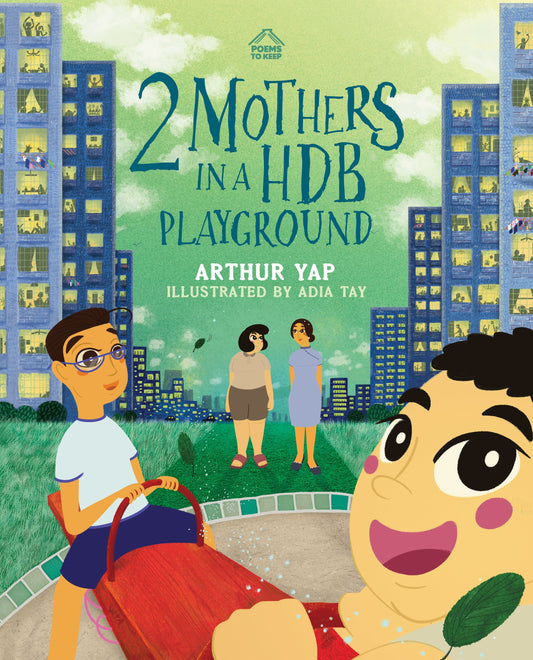 Book cover of 2 Mothers in a HDB Playground by Arthur Yap, Adia Tay (Illus.)