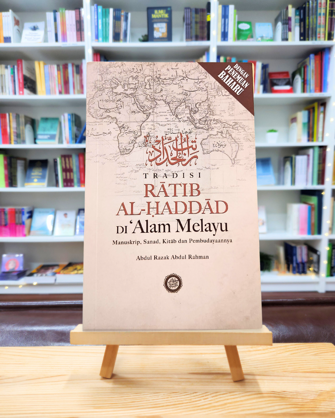 Book cover of Tradisi Ratib Al-Haddad Di Alam Melayu: Manuskrip, Sanad, Kitab, Dan Pembudayaannya by Abdul Razak Abdul Rahman