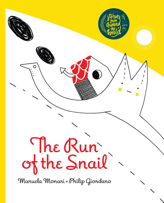 Book cover of The Run of the Snail by Manuela Monari, Philip Giordano