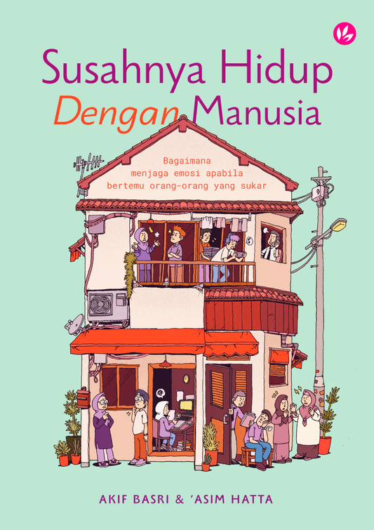 Book cover of Susahnya Hidup Dengan Manusia by Akif Basri, ’Asim Hatta
