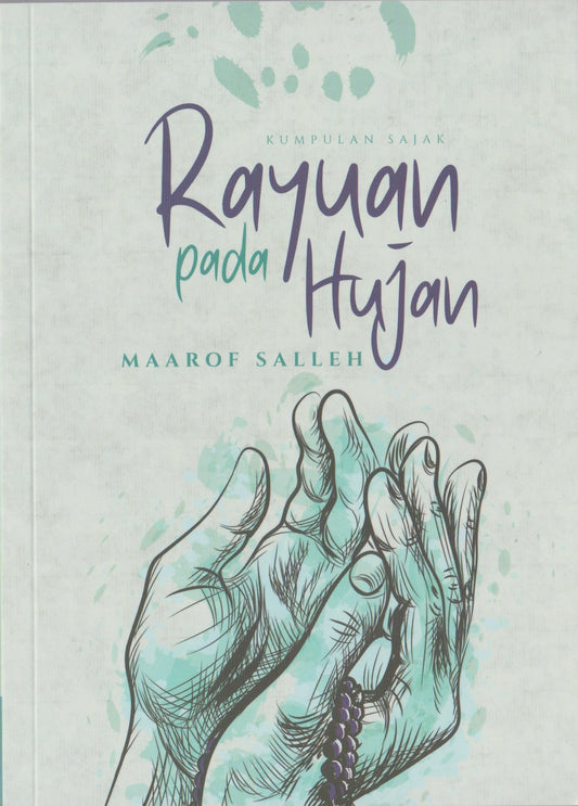 Book cover of Rayuan Pada Hujan by Maarof Salleh