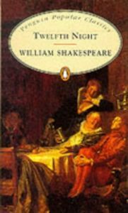 Book cover of Twelfth Night: Or, What You Will by William Shakespeare
