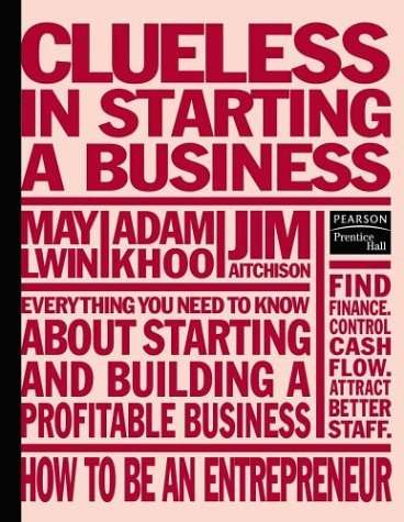 Book cover of Clueless In Starting A Business by Jim Aitchison