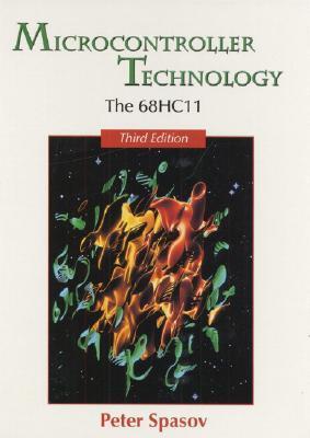 Book cover of Microcontroller Technology: The 68HC11 by Peter Spasov