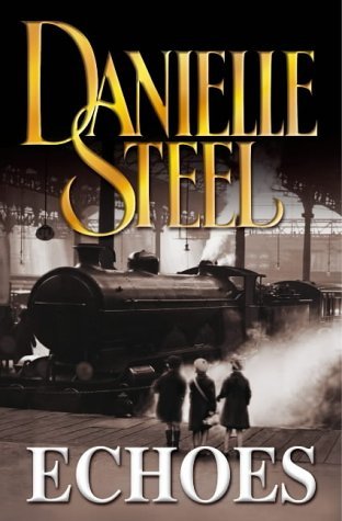 Book cover of Echoes by Danielle Steel