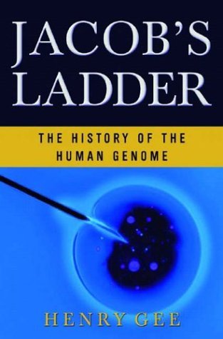Book cover of Jacob's Ladder: The History of the Human Genome by Henry Gee
