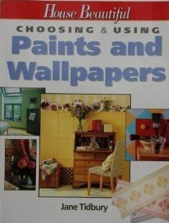 Book cover of Choosing and Using Paints and Wallpapers by Gloria Nicol