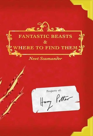 Book cover of Fantastic Beasts And Where To Find Them by Newt Scamander (Pseudonym), J.K. Rowling