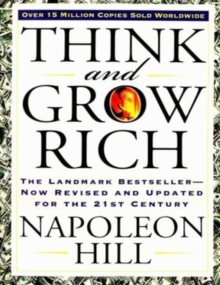 Book cover of Think And Grow Rich by Napoleon Hill, Arthur R. Pell (Contrib.)