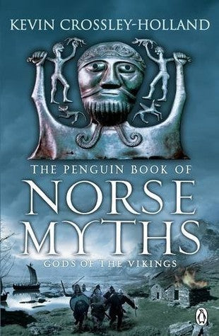 Book cover of The Penguin Book of Norse Myths: Gods of the Vikings by Kevin Crossley-Holland
