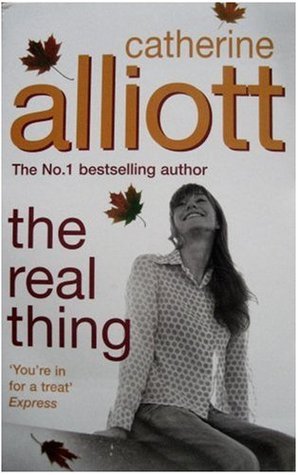 Book cover of The Real Thing by Catherine Alliott