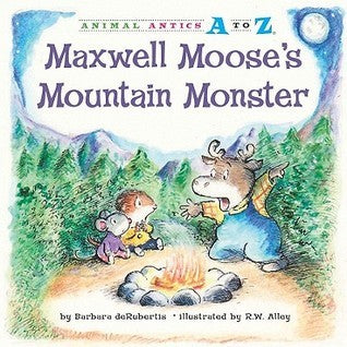 Book cover of Maxwell Moose's Mountain Monster by Barbara deRubertis