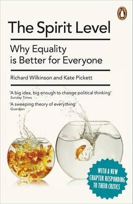 Book cover of The Spirit Level: Why Equality Is Better For Everyone by Richard G. Wilkinson, Kate E. Pickett