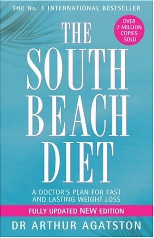 Book cover of The South Beach Diet: A Doctor's Plan For Fast And Lasting Weight Loss by Arthur Agatston