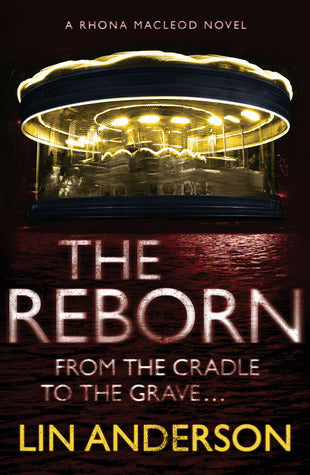 Book cover of The Reborn by Lin Anderson