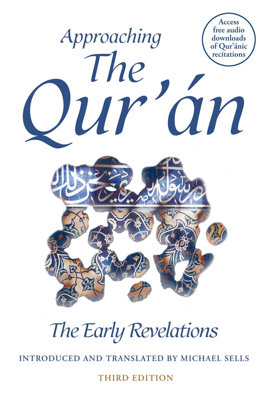 Book cover of Approaching The Qur'An: The Early Revelations by Michael A. Sells