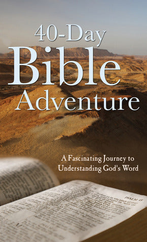 Book cover of The 40-Day Bible Adventure: A Fascinating Journey To Understanding God's Word by Christopher D. Hudson