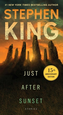 Book cover of Just After Sunset: Stories by Stephen        King