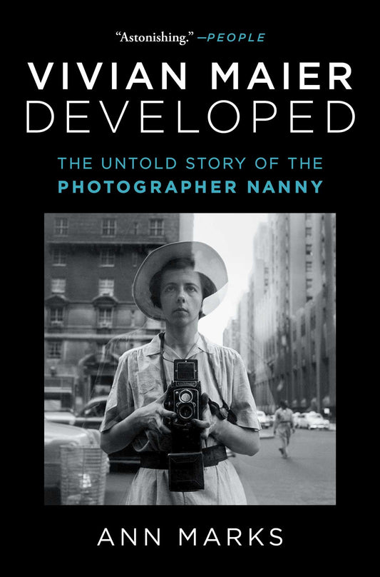 Book cover of Vivian Maier Developed: The Untold Story Of The Photographer Nanny by Ann Marks