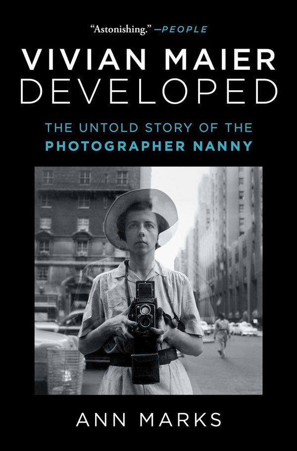 Book cover of Vivian Maier Developed: The Untold Story Of The Photographer Nanny by Ann Marks