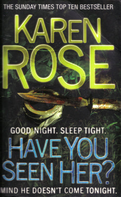 Book cover of Have You Seen Her? by Karen      Rose