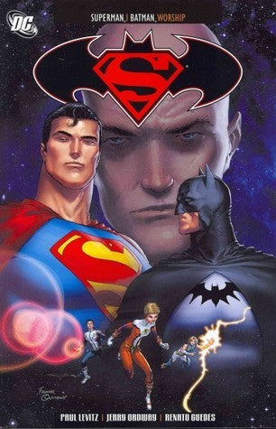 Book cover of Superman/Batman, Vol. 11: Worship by Paul Levitz, Jerry Ordway (Illus.)