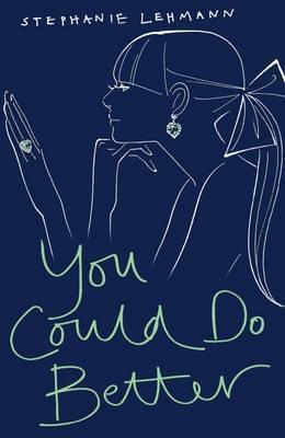 Book cover of You Could Do Better by Stephanie Lehmann
