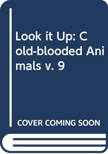 Book cover of Look It Up: Cold-blooded Animals by Robert Burton