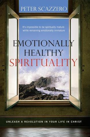 Book cover of Emotionally Healthy Spirituality by Peter Scazzero