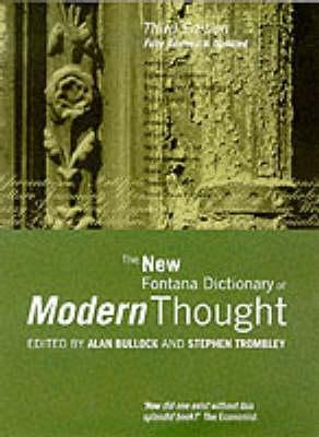 Book cover of The New Fontana Dictionary of Modern Thought by Alan Bullock (Ed.), Stephen Trombley (Ed.)