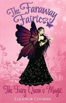Book cover of The Fairy Queen's Magic by Eleanor Coombe
