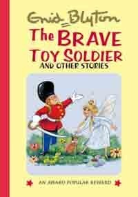 Book cover of The Brave Toy Soldier by Enid Blyton
