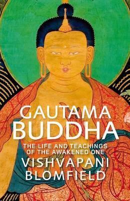 Book cover of Gautama Buddha by Vishvapani Blomfield