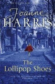Book cover of The Lollipop Shoes by Joanne Harris