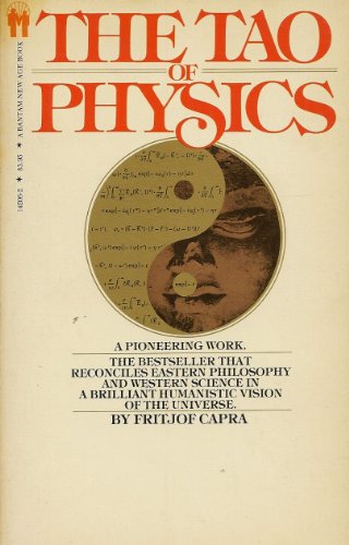 Book cover of The Tao Of Physics: An Exploration Of The Parallels Between Modern Physics And Eastern Mysticism by Fritjof Capra