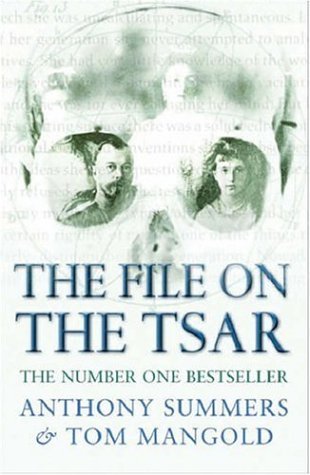 Book cover of The File On The Tsar by Anthony ; Mangold Summers, Tom Mangold