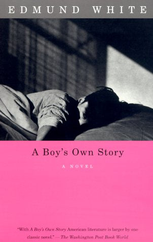 Book cover of A Boy’s Own Story by Edmund White
