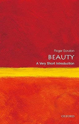 Book cover of Beauty: A Very Short Introduction by Roger Scruton