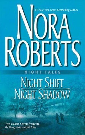 Book cover of Night Shift / Night Shadow by Nora Roberts