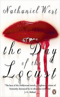 Book cover of The Day Of The Locust by Nathanael West