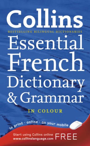 Book cover of Collins French Essential Dictionary And Grammar by Various