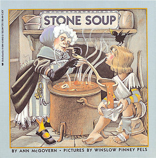 Book cover of Stone Soup by Ann McGovern, Winslow Pinney Pels (Illus.)