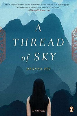 Book cover of A Thread of Sky: A Novel by Deanna Fei