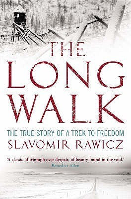 Book cover of The Long Walk: The True Story Of A Trek To Freedom by Slavomir Rawicz