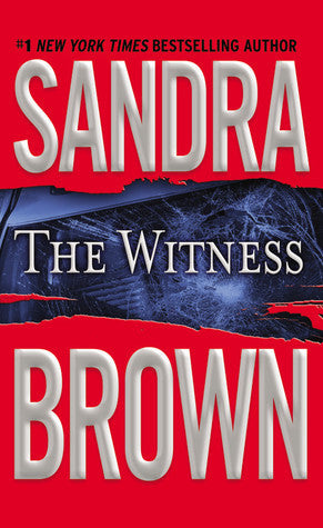 Book cover of The Witness by Sandra       Brown