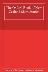 Book cover of The Oxford Book Of New Zealand Short Stories by Vincent O'Sullivan (Ed.)