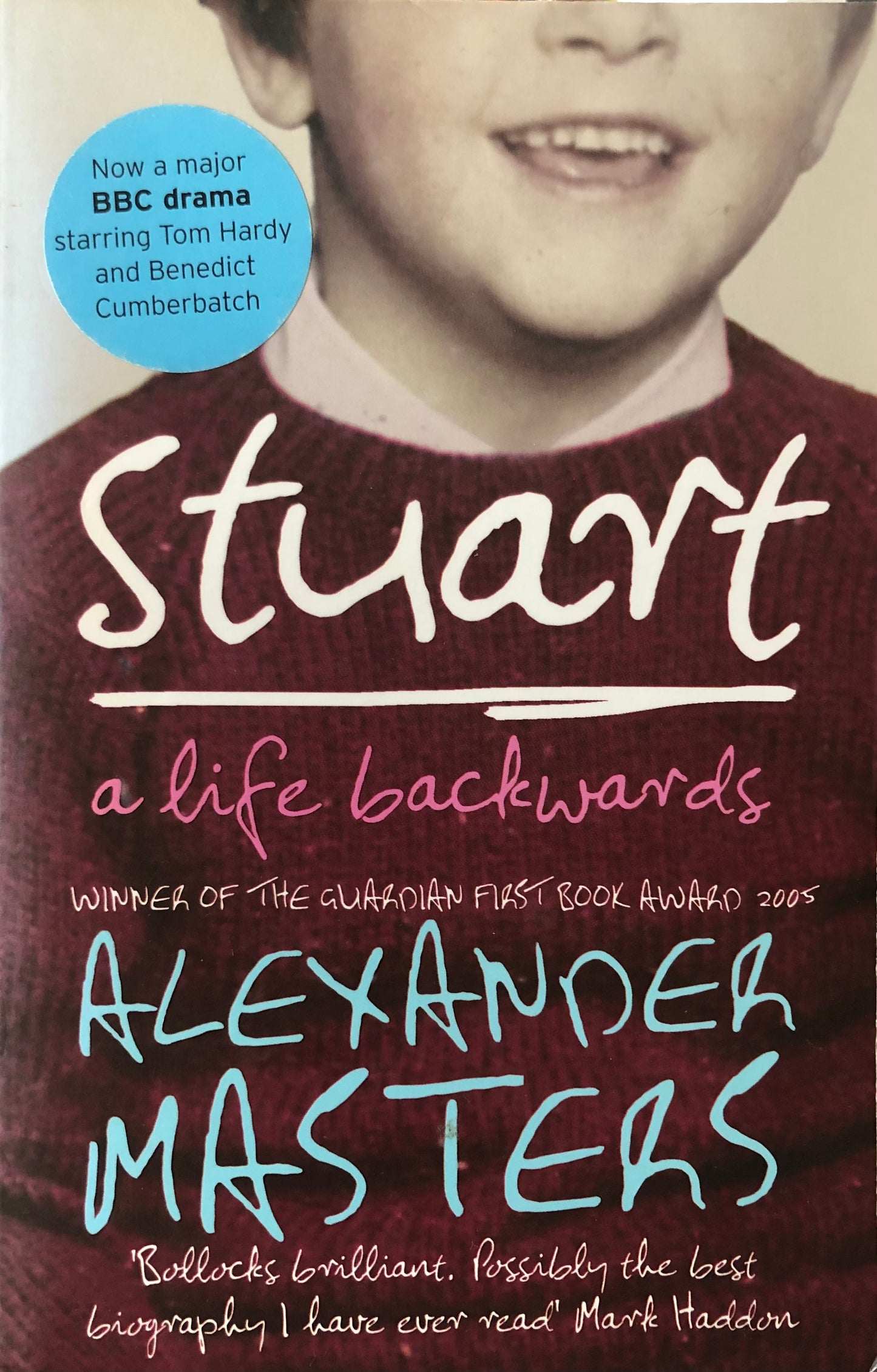 Book cover of Stuart: A Life Backwards by Alexander Masters