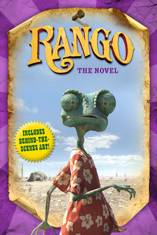 Book cover of Rango: The Novel by Justine Korman Fontes, Ron Fontes