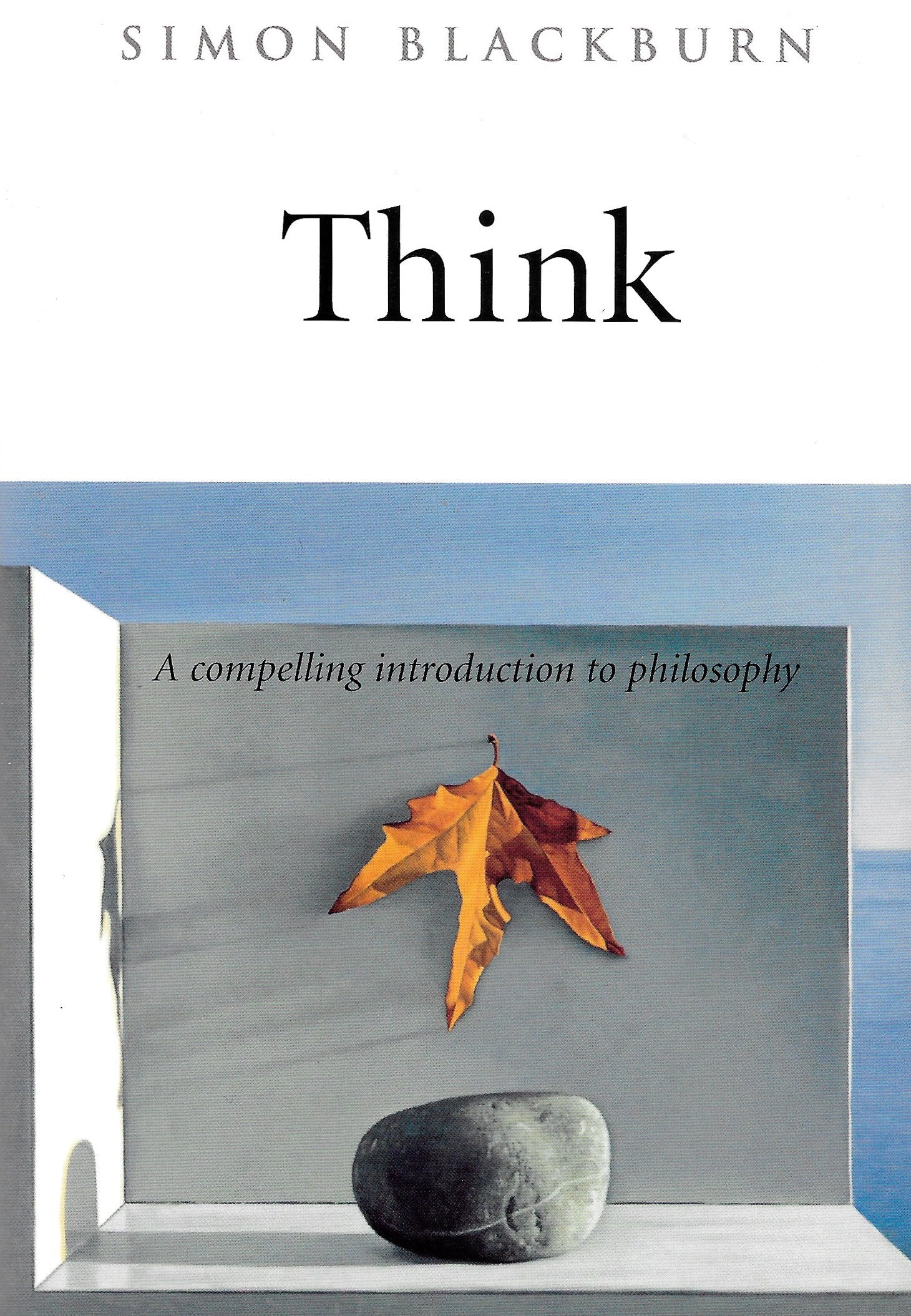 Think A Compelling Introduction To Philosophy